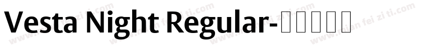 Vesta Night Regular字体转换